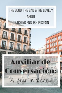 This is an open and honest year in review from my time as an auxiliar de conversación in Madrid, Spain.