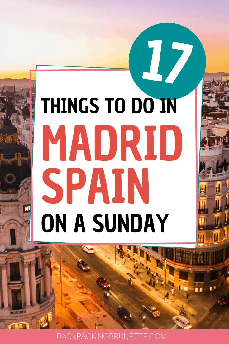 Things to Do in Madrid Spain on Sunday