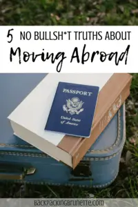 5 things no one tells you about moving abroad