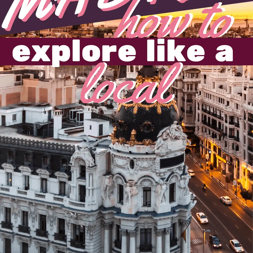 Best Madrid itinerary