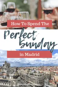 This guide has everything you need to spend the perfect Sunday in Madrid, Spain!