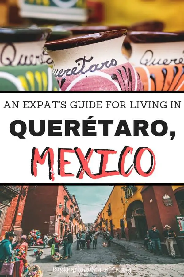 expat guide for living in queretaro, mexico