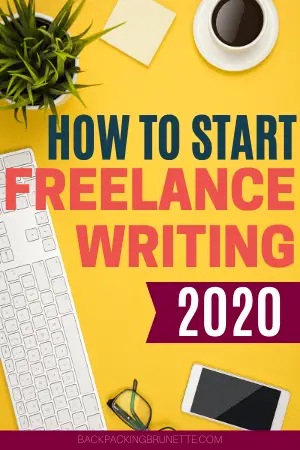 how to start freelance writing 2020