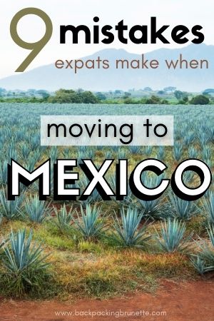 moving to mexico expats mistakes